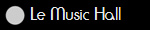 Le Music Hall