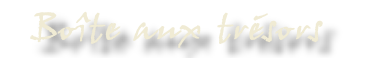 Bite aux trsors