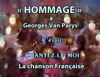Hommage à Georges Van Parys Chantez-le moi
